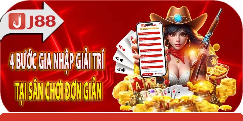 4 bước hướng dẫn chi tiết để có thể tham gia sân chơi giải trí 4 bước hướng dẫn chi tiết để có thể tham gia sân chơi giải trí