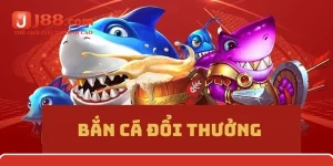 Bắn Cá Đổi Thưởng – Đại Tiệc Săn Boss Đẳng Cấp Nhất J88