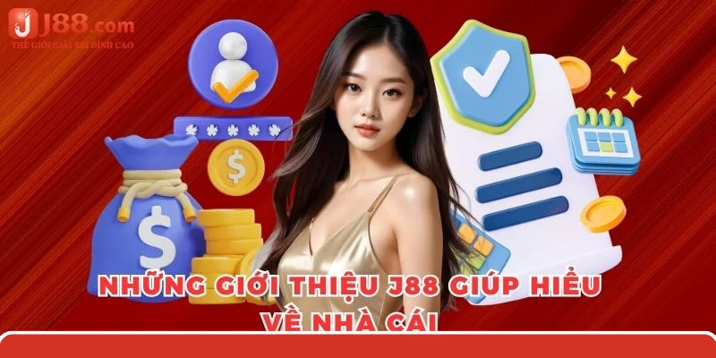 Những giới thiệu j88 giúp hiểu về nhà cái