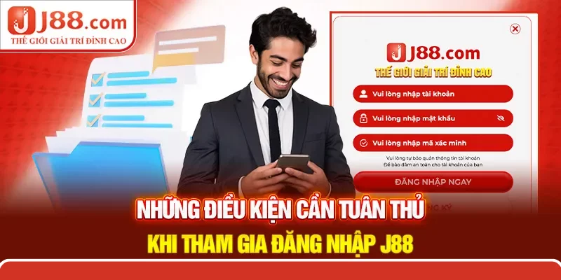 Điều kiện phải chấp hành Điều kiện phải chấp hành