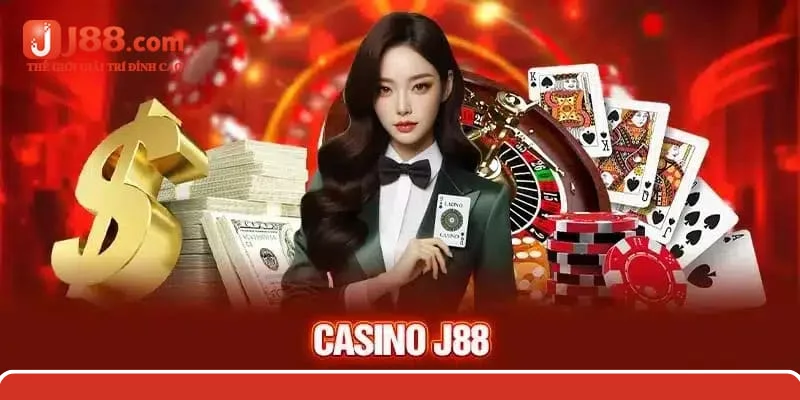 Điểm vượt trội tạo lên thương hiệu của casino J88