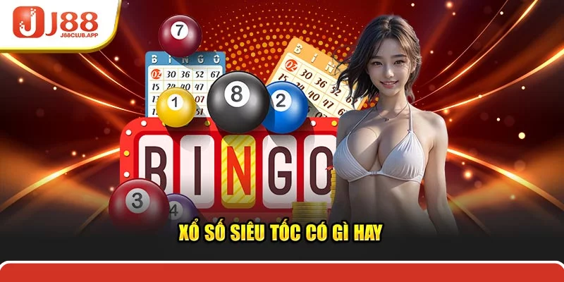 Xổ số siêu tốc có gì hay Xổ số siêu tốc có gì hay